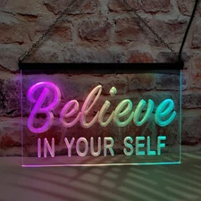 Believe In Your Self LED Neon Light Sign Featuring Colorful Flowing Effect Style