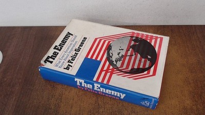 			The Enemy What Every American Should Know About Imperialism, Feli		