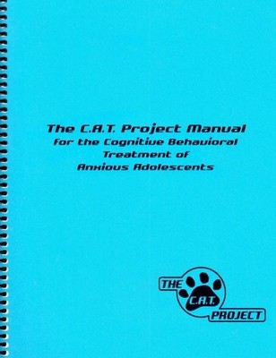 ''THE C.A.T. PROJECT'' MANUAL FOR THE COGNITIVE BEHAVIORAL By Philip C. Kendall