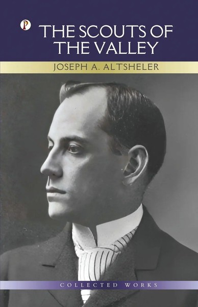 The Scouts Of The Valley Joseph A. Altsheler Taschenbuch Englisch 2023-image