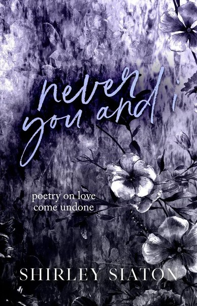 Never You And I Shirley Siaton Taschenbuch Englisch 2024 Ean 9786214900886-image