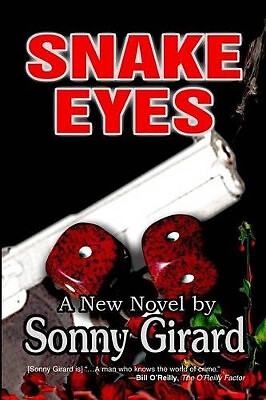 Snake Eyes By Sonny Girard - New Copy - 9780982169612