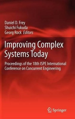 Improving Complex Systems Today - 9780857297983