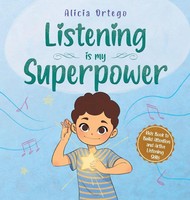 Alicia Ortego | Listening Is My Superpower | Buch | Englisch (2025)