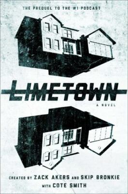 Limetown: The Prequel to the #1 Podcast - 9781501155642, Cote Smith, hardcover
