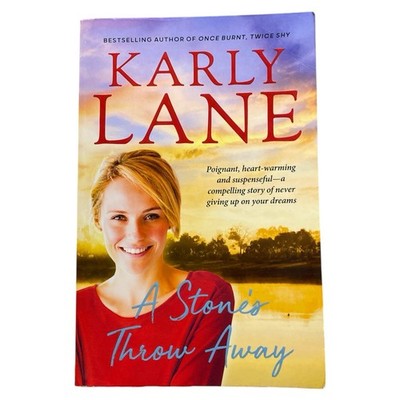 A Stone's Throw Away Karly Lane Paperback Rural Romance Mystery Fiction Novel