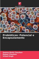 Seema Bisht Chauhan (U. A.) | ProbióTicos: Potencial E Encapsulamento | Buch