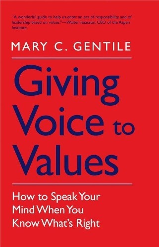 Mary C. Gentile Giving Voice to Values (Paperback)Another great item from Rarewaves USA | Free delivery!