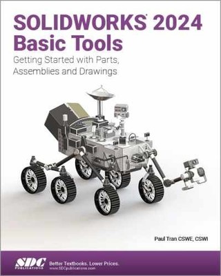 SOLIDWORKS 2024 Basic Tools: Getting - Paperback, by Paul Tran - Acceptable