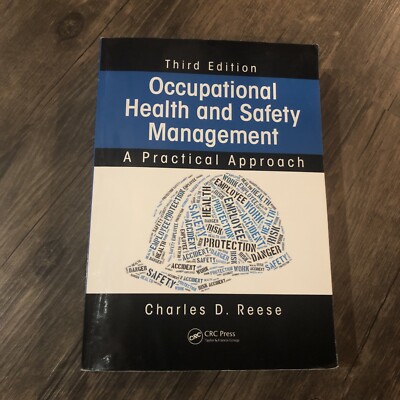 Occupational Health and Safety Management : A Practical Approach, Third Edition