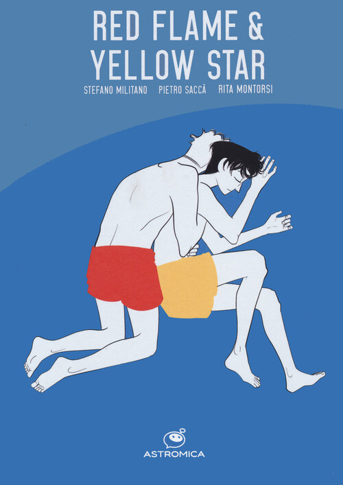 Red Flame And Yellow Star. Ediz. Italiana - Stefano Militano - 2022