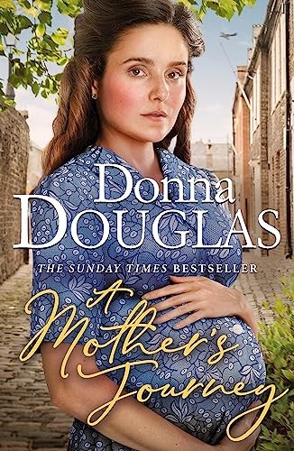 A Mother's Journey: Book 1 in the Yorkshire Blitz Trilogy-Donna