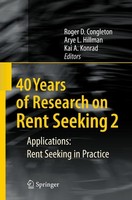40 Years Of Research On Rent Seeking 2 Roger D. Congleton