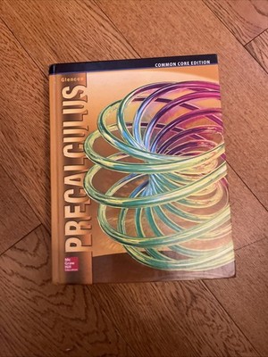 Glencoe Precalculus Common Core Student 1st Edition McGraw Hill Hardback Book