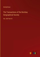 Anonymous | The Transactions Of The Bombay Geographical Society | Buch (2023)