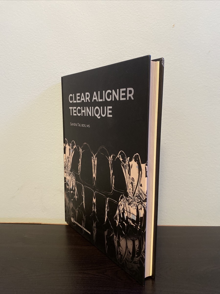 Clear Aligner Technique by Sandra Tai (2018, Hardcover) SIGNED BY