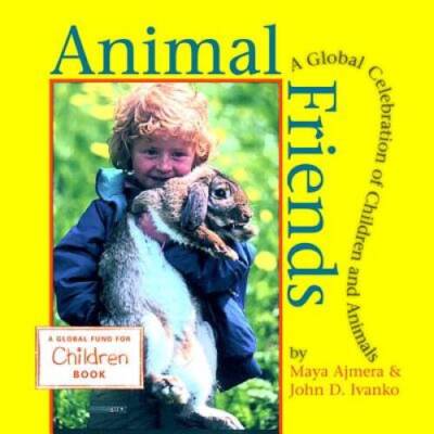Animal Friends: A Global Celebration of Children and Animals - Board book - GOOD