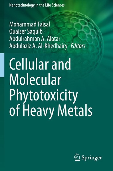 Cellular And Molecular Phytotoxicity Of Heavy Metals Mohammad Faisal-image