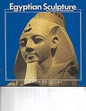 Egyptian Sculpture Paperback T. G., Davies, W. V. James