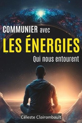 Communier Avec Les nergies Qui Nous Entourent by Ivy Edition (French) Paperback