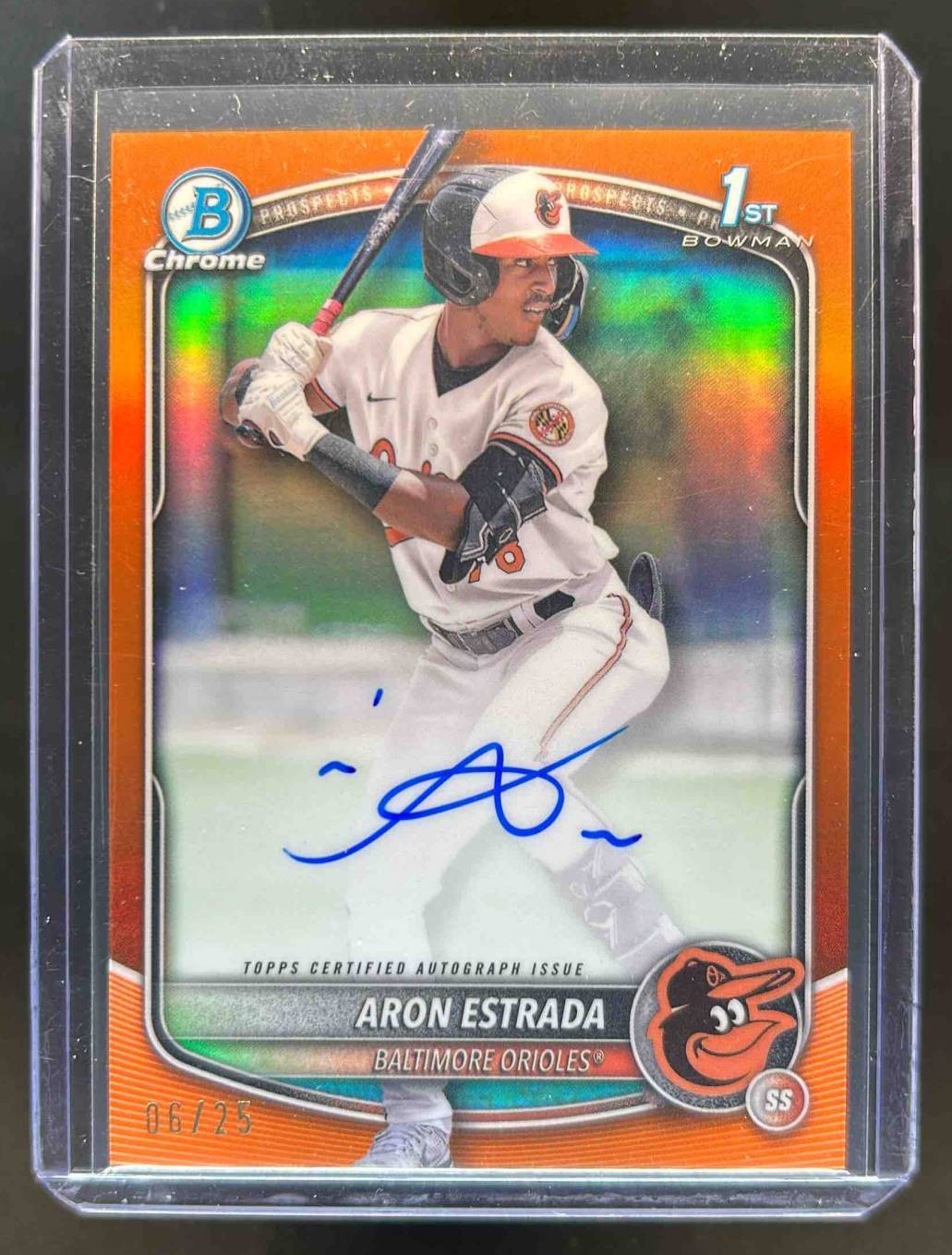 2025 Bowman Aron Estrada Chrome Auto Orange Refractor 1st #6/25 Orioles
