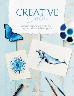Sandy Cousens | Creative Calm | Taschenbuch | Englisch (2024) | David & Charles