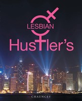 Lesbian Hustler's Chauncey Taschenbuch Kartoniert / Broschiert Englisch 2014