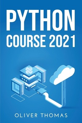 Python Course 2021 by Thomas, Oliver