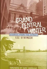 Grand Central Winter: Stories from the - Hardcover, by Lee Stringer - Very Good