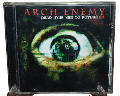 Arch Enemy - Dead Eyes see no Future - CD. #11