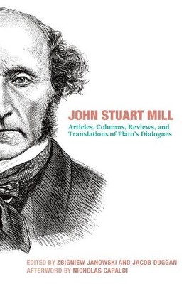 Jacob Duggan Jo John Stuart Mill   Articles, Columns, Rev (Hardback) (UK IMPORT)