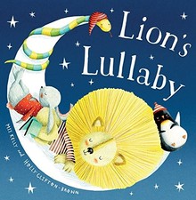 LION'S LULLABY By Mij Kelly & Holly Clifton-brown - Hardcover **Mint Condition**