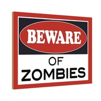 Holzschild 20X30 Cm Beware Of Zombies Dekoration Deko Geschenk Holz Schild
