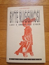 BYTE RUGGINOSI LUCI E OMBRE DEL CYBER DI LUIGI BONTEMPI