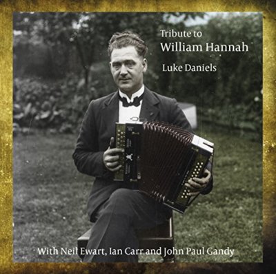 Luke Daniels - Tribute To William Hannah [CD]
