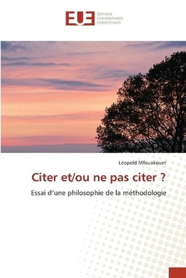 Citer et/ou ne pas citer ? by L?opold Mfouakouet Paperback Book