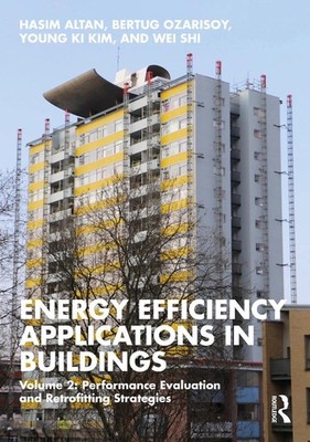 Energy Efficiency Applications in Buildings: Volume 2: Performance Evaluation an