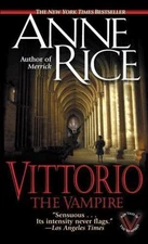 Vittorio, the Vampire; New Tales of the Vam- 9780345422392, Anne Rice, paperback