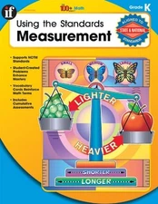USING THE STANDARDS - MEASUREMENT, GRADE K (THE 100+ By School Specialty NEW