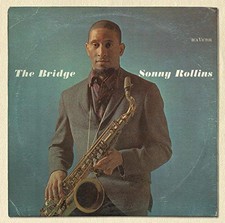 The Bridge - Sonny Rollins