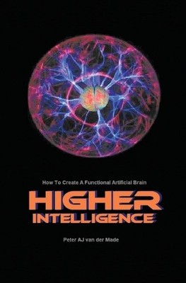 Peter Aj Van Der Made Higher Intelligence (Taschenbuch)