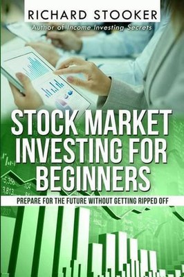 Stock Market Investing for Beginners: How Anyone Can Have a Wealthy Retirement b