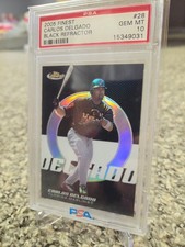 2005 Topps Finest Black Refractor #28 Carlos Delgado Marlins 43/99 PSA 10