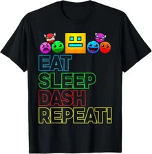 Eat Sleep Dash Repeat Video Game Geometry Video Gamer Lover T-Shirt