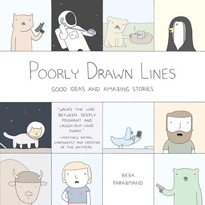 Poorly Drawn Lines: Good Ideas and Amazing Stories by Reza Farazmand 0147515424