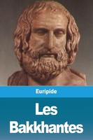 Euripide | Les Bakkhantes | Taschenbuch | FranzöSisch (2020) | Prodinnova