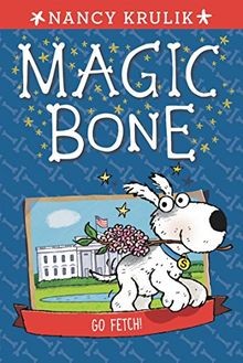 Go Fetch! #5 (Magic Bone, Band 5) von Krulik, Nancy | Buch | Zustand sehr gut