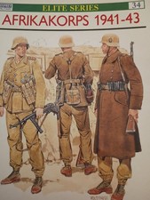 Osprey Elite Series 34: Afrikakorps 1941-43 by Gordon Williamson