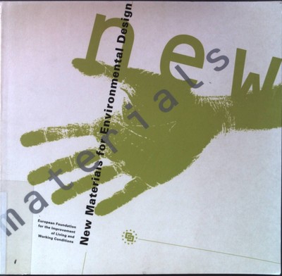 New materials for environmental design : a multidisciplinary report. European Fo