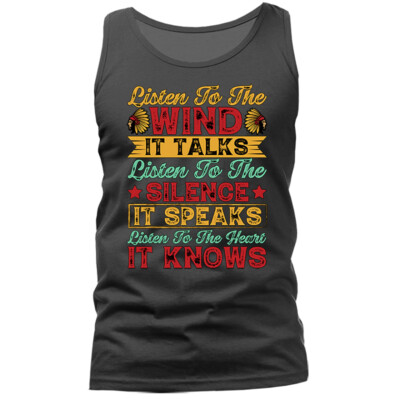 listen To the Wind It Talks, Silence It Speaks, Heart It Knows, Native American